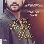 I Could Never Resist You cover image cdn