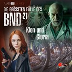 Die Größten Fälle Des Bnd, Folge 21: Klon Und Gloria cover image cdn