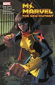 Ms. Marvel: The New Mutant. Volume 1 cover image cdn
