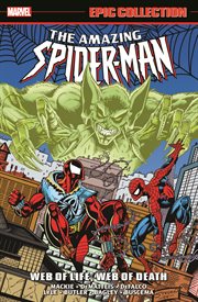 Amazing Spider-Man Epic Collection: Web of Life, Web of Death. Volume 1 cover image cdn