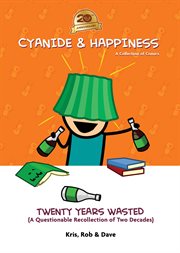 Cyanide & Happiness: Twenty Years Wasted (a Questionable Recollection of the First Two Decades) cover image cdn
