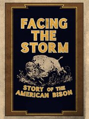 Facing the Storm: Story of the American Bison cover image cdn