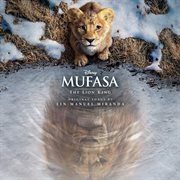 Mufasa: The Lion King [Original Motion Picture Soundtrack] cover image cdn