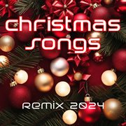 Christmas Songs 2024 (remix) cover image cdn