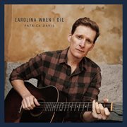 Carolina When I Die cover image cdn