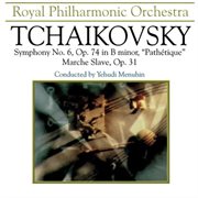 Tchaikovsky: Symphony No.6 in B Minor - "pathetique" & March Slave, Op. 31. "pathetique" & March Slave, Op. 31 cover image cdn