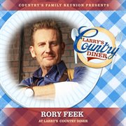 Rory Feek at Larry's Country Diner [Live / Vol. 1] cover image cdn