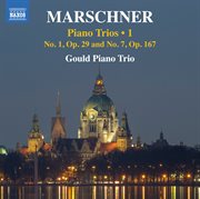 Marschner: Piano Trios, Vol. 1 cover image cdn