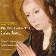 Agostino Steffani: Psalmodia Vespertina, Stabat Mater cover image cdn