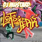 Dj Mustard Presents Let's Jerk cover image cdn