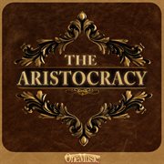 The Aristocracy cover image cdn