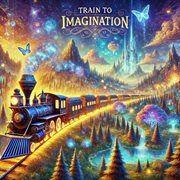 Train to Imagination cover image cdn
