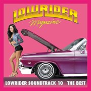Lowrider Magazine Soundtrack 10 the Best cover image cdn