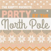 Party at the North Pole cover image cdn