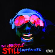 The Hustle Still Continues cover image cdn