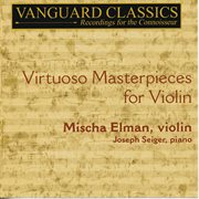 Elman, Mischa: Violin Virtuoso Masterpieces cover image cdn