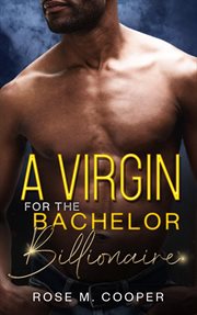 A Virgin for the Bachelor Billionaire cover image cdn