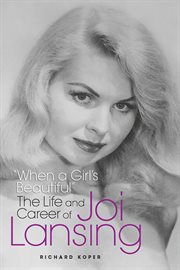 When a Girl's Beautiful - the Life and Career of Joi Lansing cover image cdn