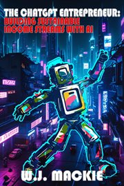 The Chatgpt Entrepreneur: Building Sustainable Income Streams With Ai cover image cdn