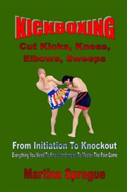 Kickboxing: Cut Kicks, Knees, Elbows, Sweeps cover image cdn