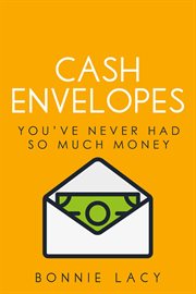 Cash Envelopes: You've Never Had So Much Money cover image cdn