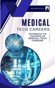 Medical Tech Careers: Pathways to Success in Medical Tech Careers cover image cdn