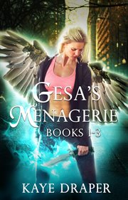 Gesa's Menagerie Box Set Volume 1 cover image cdn