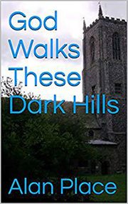 God Walks These Dark Hills cover image cdn