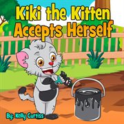 Kiki the Kitten Accepts Herself cover image cdn