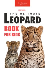 Leopards: The Ultimate Leopard Book for Kids cover image cdn