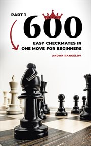 600 Easy Checkmates in One Move for Beginners cover image cdn
