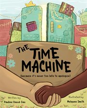 The Time Machine : Because It's Never Too Late to Apologize cover image cdn