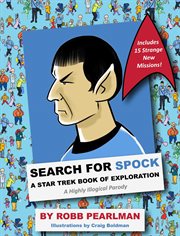 Search for Spock : A Star Trek Book of Exploration: A Highly Illogical Search and Find Parody (Star Trek Fan Book, Trek cover image cdn