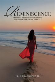Reminiscence : Memories Are Beyond Forgetting No Matter How Bitter They Are cover image cdn