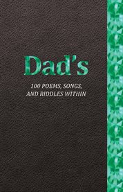 Dad's 100 Poems, Songs, and Riddles Within cover image cdn
