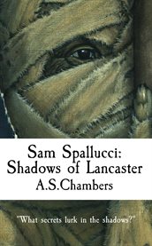 Sam Spallucci : Shadows of Lancaster cover image cdn