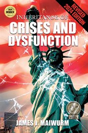 Inheritance of Crises and Dysfunction (A Novel) cover image cdn