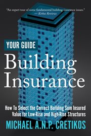 Building Insurance Your Guide : How to Select the Correct Building Sum Insured Value for both Low-rise and High-rise Structures. cover image cdn