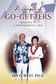 A Couple of Go-Getters : Making It a Wonderful Life cover image cdn