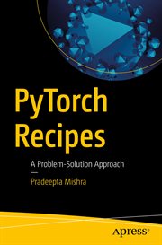 PyTorch Recipes : A Problem-Solution Approach cover image cdn
