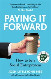 Paying It Forward : How to Be a Social Entrepreneur cover image cdn