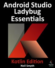 Android Studio Ladybug Essentials - Kotlin Edition cover image cdn