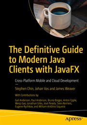 The Definitive Guide to Modern Java Clients With JavaFX : Cross-Platform Mobile and Cloud Development cover image cdn