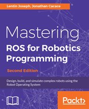 Mastering Ros for Robotics Programming. cover image cdn