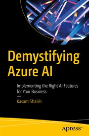 Demystifying Azure AI : Implementing the Right AI Features for Your Business cover image cdn