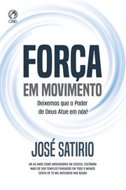 Força Em Movimento : Deixemos Que O Poder De Deus Atue Em Nós cover image cdn