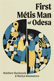 First Métis Man of Odesa cover image cdn
