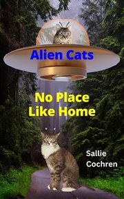 Alien Cats: No Place Like Home cover image cdn