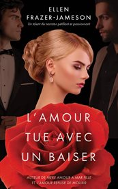 L'amour Tue Avec Un Baiser cover image cdn