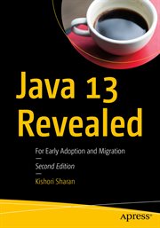 Java 13 Revealed : For Early Adoption and Migration cover image cdn